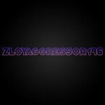 ZLOYAGGRESSOR